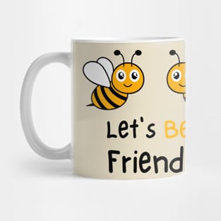 Bee lover Bees Honey bee friends Mug